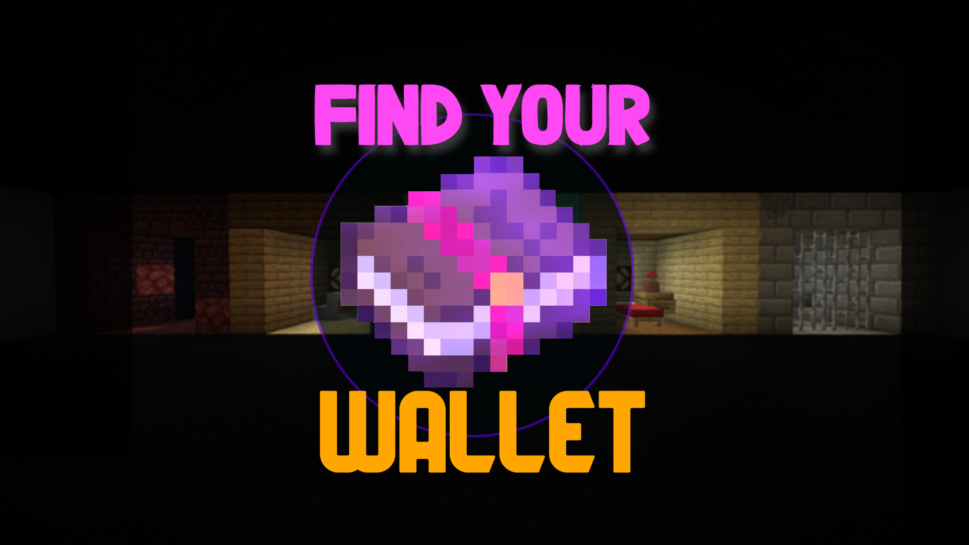 下载 Find Your Wallet: Remastered 对于 Minecraft 1.16.4